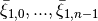 \bar\xi_{1,0},...,\bar\xi_{1,n-1}