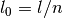 l_0 = l/n