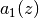 a_1(z)
