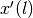 x'(l)