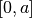 [0,a]