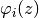 \varphi_i(z)