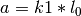 a=k1*l_0