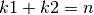 k1+k2=n