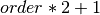 order * 2 + 1
