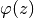 \varphi(z)