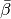 \bar\beta