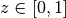 z\in[0, 1]