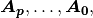 \boldsymbol{A_p}, \dotsc, \boldsymbol{A_0},