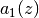 a_1(z)