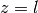 z=l